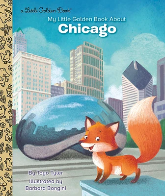 My Little Golden Book About Chicago (Hardcover)