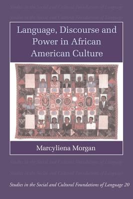 Language, Discourse and Power in African American Culture