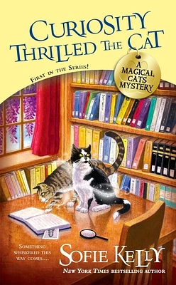 Curiosity Thrilled the Cat (Magical Cats #1) (Mass Market)