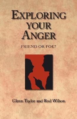 Exploring Your Anger: Friend or Foe?