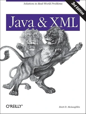 Java and XML: Solutions to Real-World Problems (Paperback)