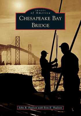 Chesapeake Bay Bridge (Images of America) (Paperback)