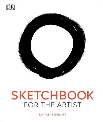 Sketchbook for the Artist: An Innovative, Practical Approach to Drawing the World Around You (Practical Art) (Hardcover)