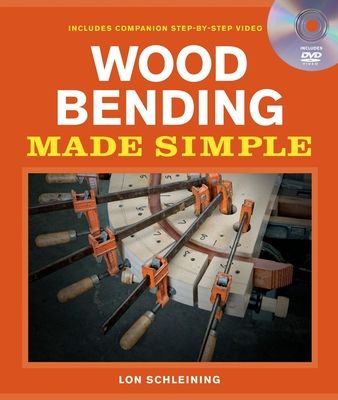 Wood Bending Made Simple [With DVD] (Made Simple (Taunton Press)) (Paperback)