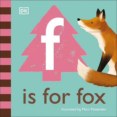 F is for Fox (The Animal Alphabet Library) (Board book)