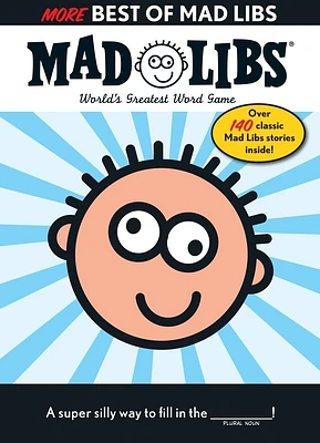 More Best of Mad Libs: Over 140 Classic Mad Libs Stories! (Paperback)