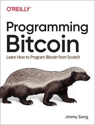 Programming Bitcoin: Learn How to Program Bitcoin from Scratch (Paperback)