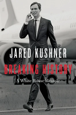 Breaking History: A White House Memoir (Paperback)