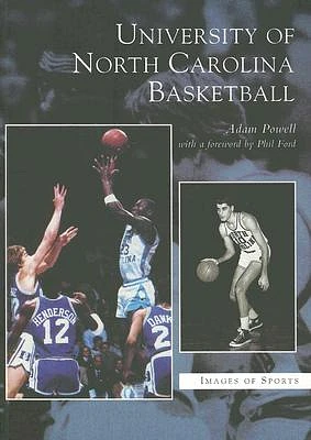 University of North Carolina Basketball (Images of Sports) (Paperback)