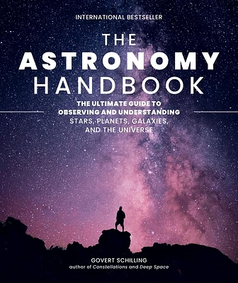 The Astronomy Handbook: The Ultimate Guide to Observing and Understanding Stars, Planets, Galaxies, and the Universe (Hardcover)