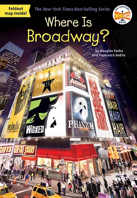 Where Is Broadway? (Where Is?) (Paperback)