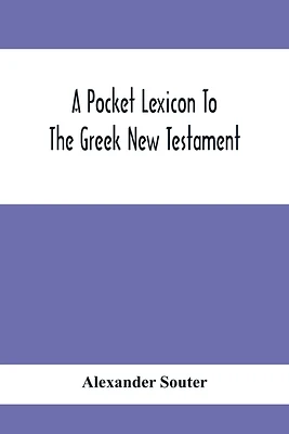 A Pocket Lexicon To The Greek New Testament (Paperback)