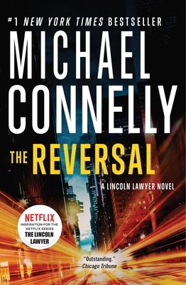 The Reversal (A Lincoln Lawyer Novel #3) (Paperback)