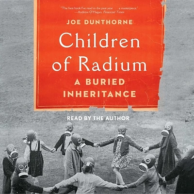 Children of Radium: A Buried Inheritance (Compact Disc)