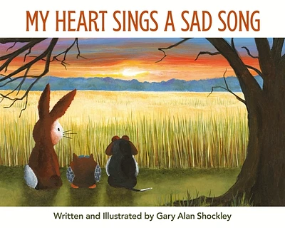 My Heart Sings a Sad Song (Hardcover)