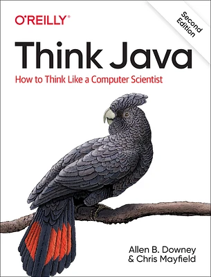 Think Java: How to Think Like a Computer Scientist (Paperback)