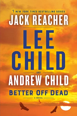 Better Off Dead: A Jack Reacher Novel (Hardcover)