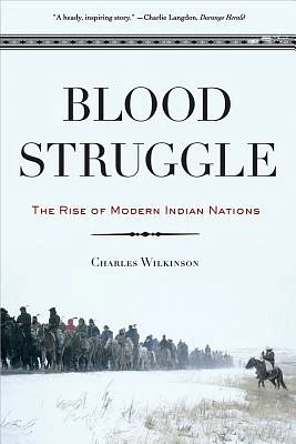 Blood Struggle: The Rise of Modern Indian Nations (Paperback)