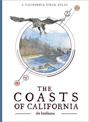 The Coasts of California: A California Field Atlas (Paperback)