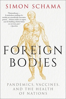 Foreign Bodies: Pandemics, Vaccines