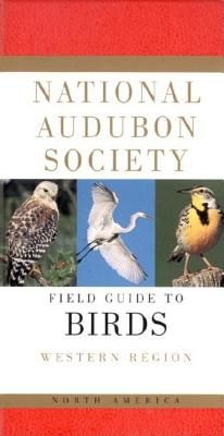 National Audubon Society Field Guide to North American Birds--W: Western Region - Revised Edition (National Audubon Society Field Guides) (Hardcover)