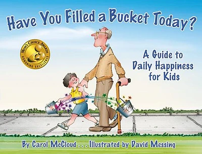 Have You Filled a Bucket Today?: A Guide to Daily Happiness for Kids (Paperback)