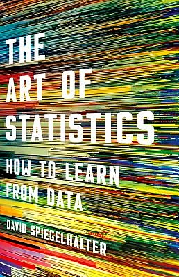 The Art of Statistics: How to Learn from Data (Hardcover)