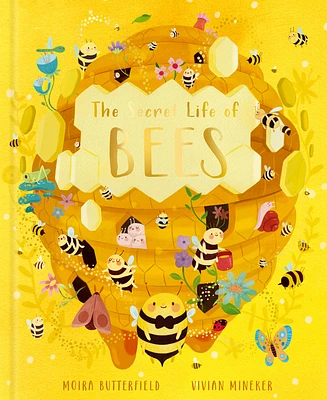 The Secret Life of Bees: Meet the bees of the world, with Buzzwing the honey bee (Stars of Nature) (Hardcover)