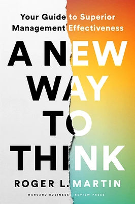 A New Way to Think: Your Guide to Superior Management Effectiveness (Hardcover)