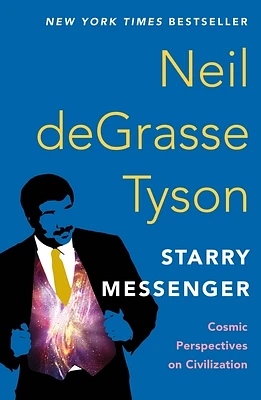 Starry Messenger: Cosmic Perspectives on Civilization (Paperback)