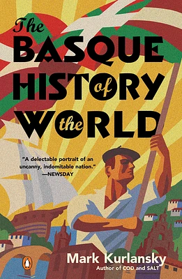 The Basque History of the World: The Story of a Nation (Paperback)