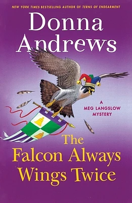 The Falcon Always Wings Twice: A Meg Langslow Mystery (Meg Langslow Mysteries #27) (Paperback)