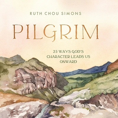 Pilgrim: 25 Ways God's Character Leads Us Onward (MP3 CD)