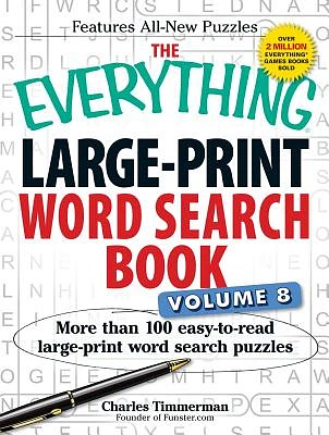 The Everything Large-Print Word Search Book Volume 8: More Than 100 Easy-to-Read Large-Print Word Search Puzzles (Everything® Series) (Large Print / Paperback)