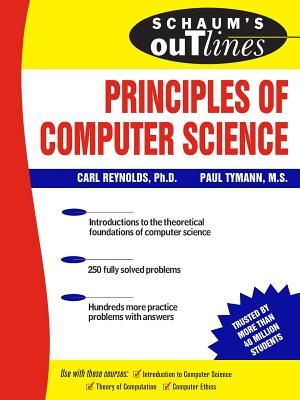 Schaum's Outline of Principles of Computer Science