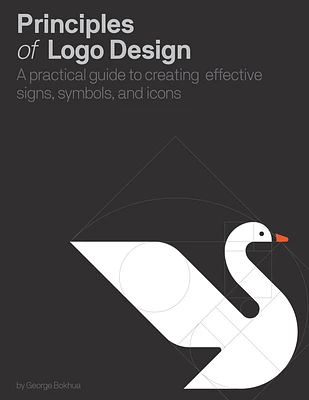 Principles of Logo Design: A Practical Guide to Creating Effective Signs, Symbols, and Icons (Hardcover)