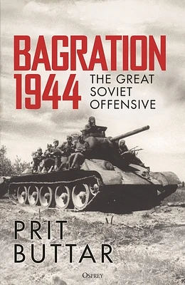 Bagration 1944: The Great Soviet Offensive (Hardcover)