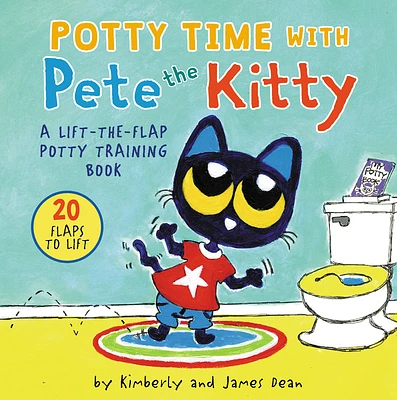 Potty Time with Pete the Kitty: A Lift-the-Flap Potty Book for Kids (Pete the Cat) (Board book)