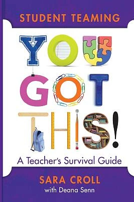 Student Teaming You Got This: A Teacher's Survival Guide (Spiral)