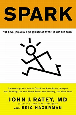 Spark: The Revolutionary New Science of Exercise and the Brain (Paperback)