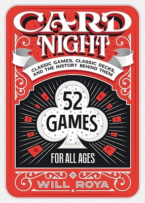 Card Night: Classic Games, Classic Decks, and The History Behind Them (Hardcover)