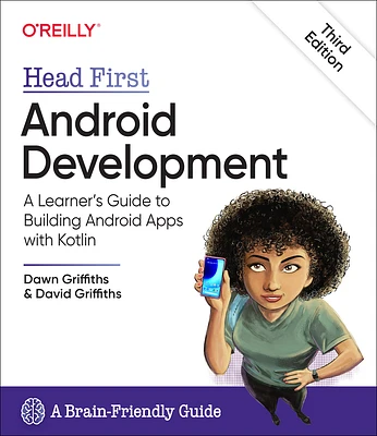 Head First Android Development: A Learner's Guide to Building Android Apps with Kotlin (Paperback)