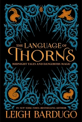 The Language of Thorns: Midnight Tales and Dangerous Magic (Hardcover)