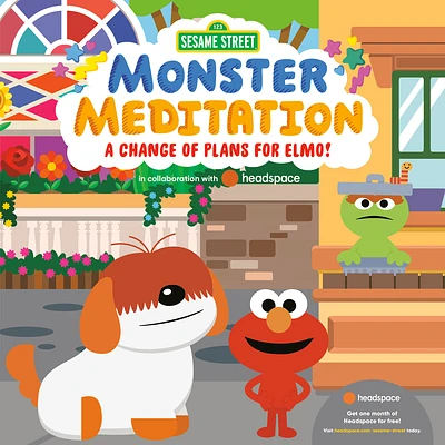 A Change of Plans for Elmo!: Sesame Street Monster Meditation in collaboration with Headspace (Board book)