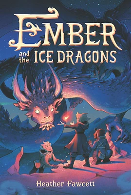 Ember and the Ice Dragons (Paperback)