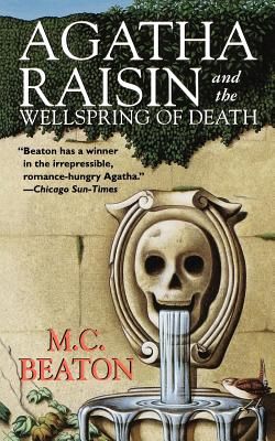 Agatha Raisin and the Wellspring of Death: An Agatha Raisin Mystery (Agatha Raisin Mysteries #7) (Paperback)