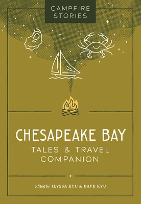 Campfire Stories: Chesapeake Bay: Tales & Travel Companion (Paperback)