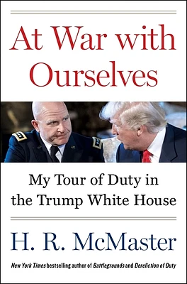 At War with Ourselves: My Tour of Duty in the Trump White House (Paperback)