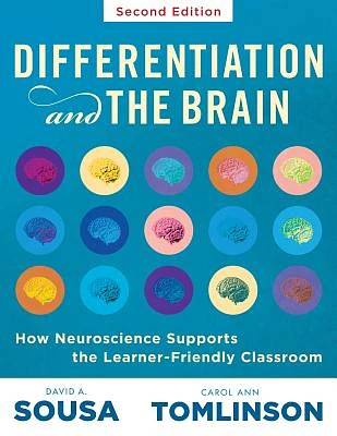 Differentiation and the Brain: How Neuroscience Supports the Learner-Friendly Classroom (Use Brain-Based Learning and Neuroeducation to Differentiate (Paperback)