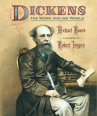 Dickens: His Work and His World (Hardcover)